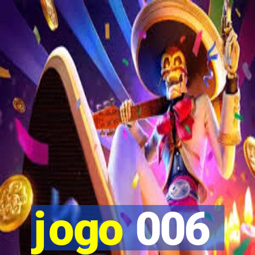 jogo 006